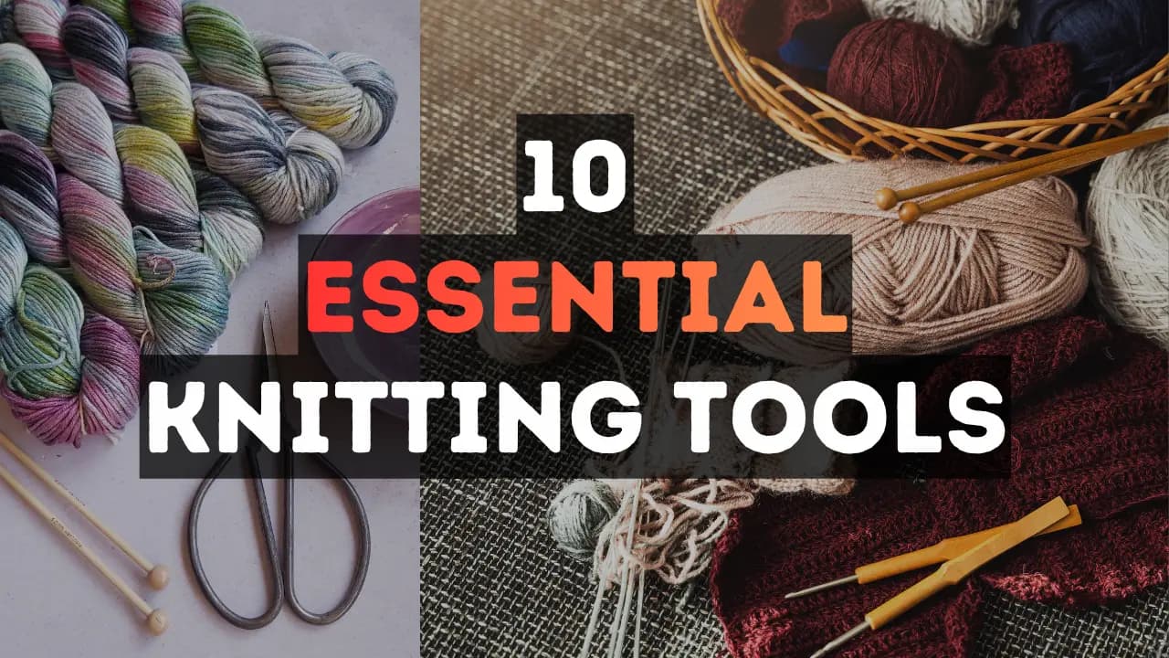 Cover Image for Top 10 knitting tools that made me a better knitter