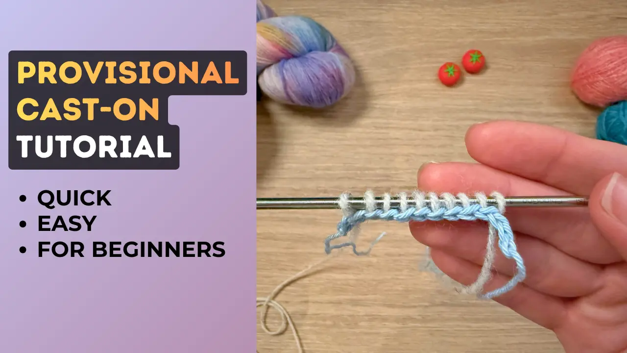 Cover Image for Provisional cast-on tutorial - Beginner Knitting Tutorial